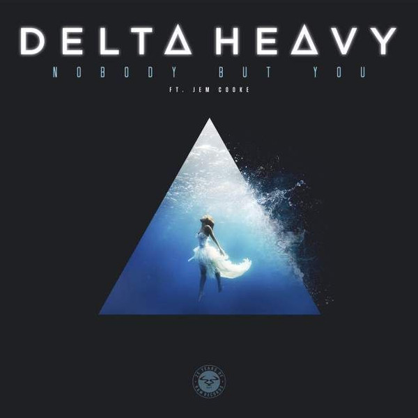 Album herunterladen Delta Heavy Ft Jem Cooke - Nobody But You