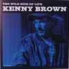Kenny Brown (2) - The Wild Side Of Life