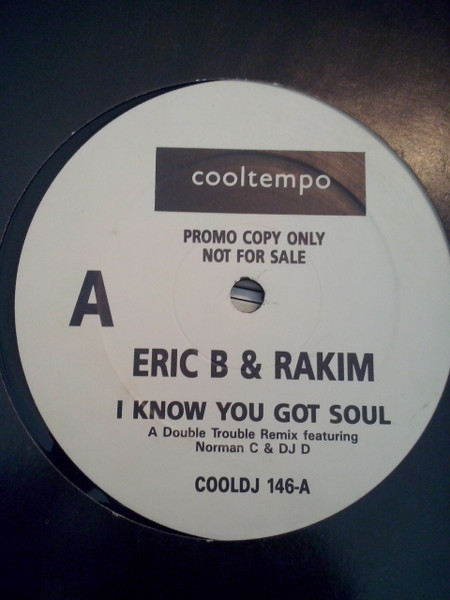 Eric B. & Rakim – I Know You Got Soul (1988, Vinyl) - Discogs