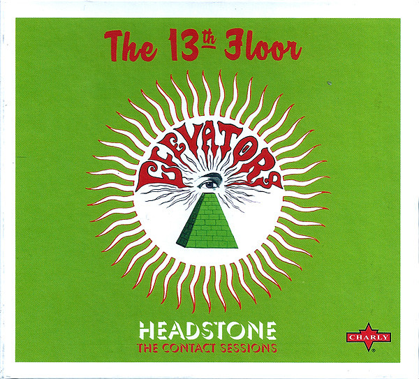 ladda ner album The 13th Floor Elevators - Headstone The Contact Sessions