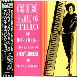 The Chico Hamilton Trio - Introducing The Piano Of Freddy Gambrell