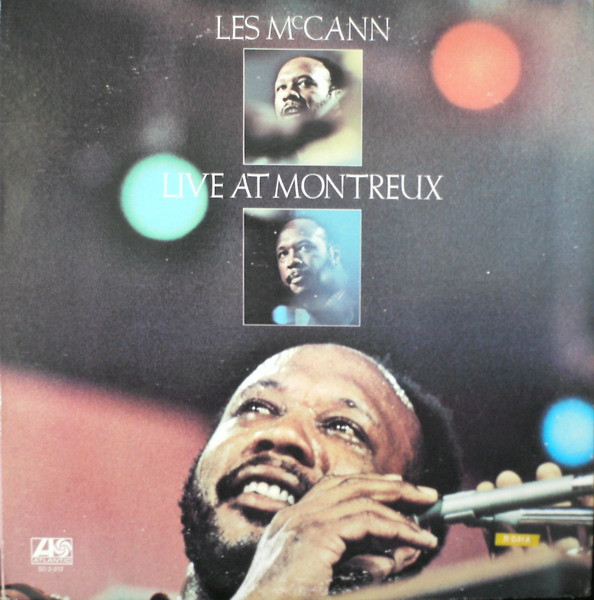 Les McCann – Live At Montreux (1973, Gatefold, Vinyl) - Discogs
