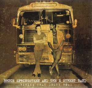 Bruce Springsteen & The E-Street Band - Driving That Dusty Road