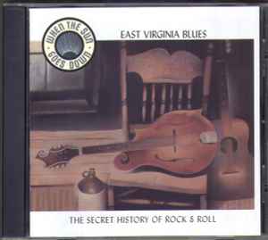 Various - When The Sun Goes Down: The Secret History Of Rock & Roll (Vol. 10 East Virginia Blues)