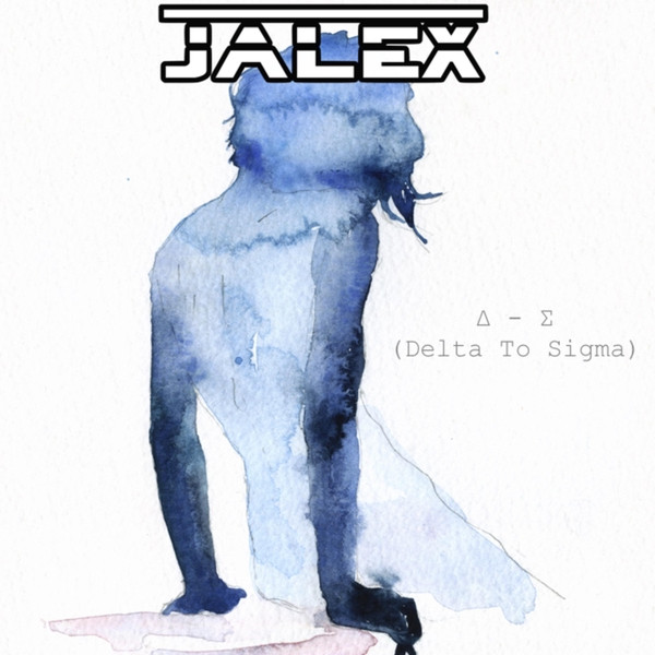 last ned album Jalex - Δ Σ Delta to Sigma
