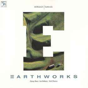 Bill Bruford's Earthworks - Earthworks album cover