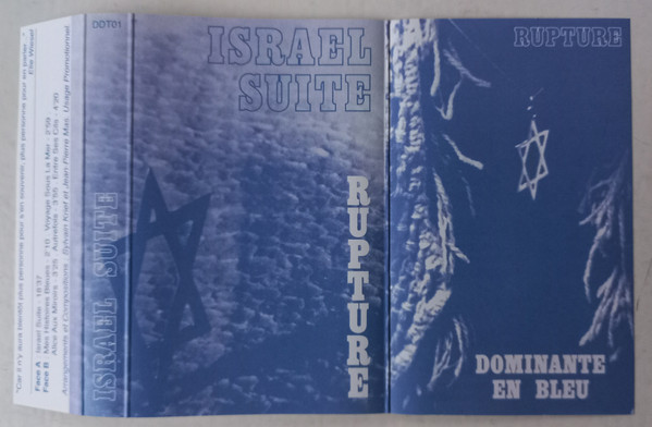 Rupture : Israel Suite / Dominante En Bleu (Cassette Only), Rupture
