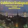 Primás Suha-Balogh Kálmán Und Sein Zigeuner-Ensemble* - Goldenes Budapest