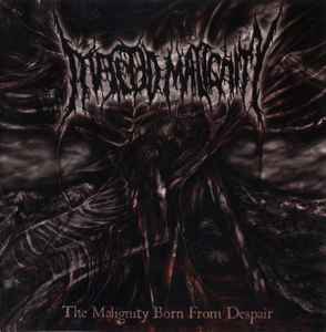 Infected Malignity - The Malignity Born From Despair