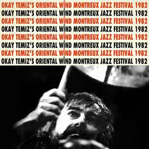 Okay Temiz 's Oriental Wind – Live At Montreux Jazz Festival 1982