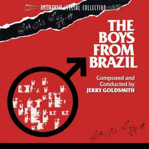 Jerry Goldsmith - The Boys From Brazil (Original Motion Picture Soundtrack)