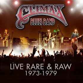 Climax Blues Band – Live Rare & Raw 1973-1979 (2014, CD) - Discogs
