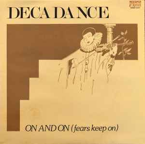 Decadance (2) - On And On (Fears Keep On)