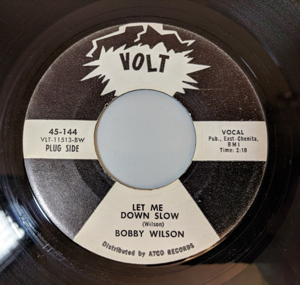 Bobby Wilson – Feels Good / Let Me Down Slow (1967, Vinyl) - Discogs