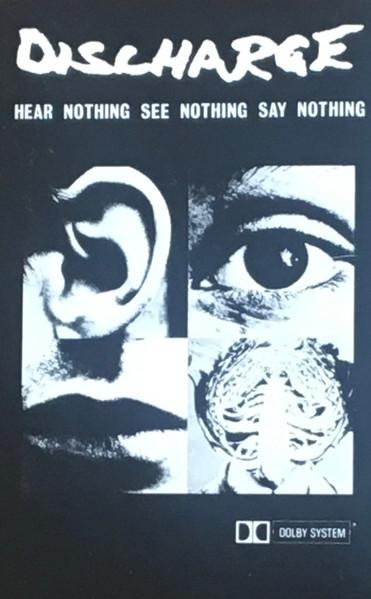 Discharge – Hear Nothing See Nothing Say Nothing (1983, Vinyl