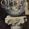 Various - The Best Opera Album In The World ... Ever!