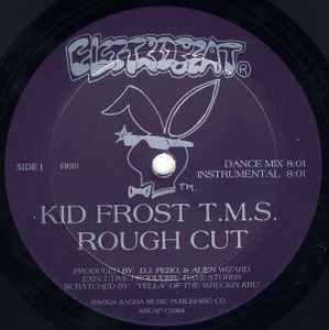 Rough Cut - Kid Frost T.M.S.