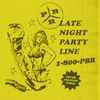 PBR StreetGang - Late Night Party Line