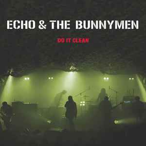 Echo & The Bunnymen - Do It Clean album cover