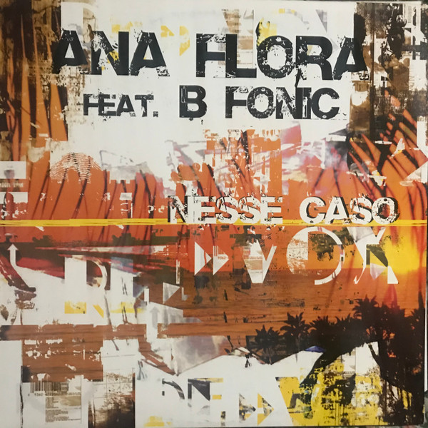 baixar álbum Ana Flora Feat BFonic - Nesse Caso