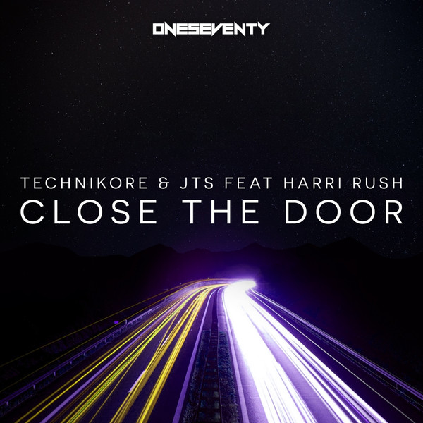 Album herunterladen Technikore & JTS Feat Harri Rush - Close The Door