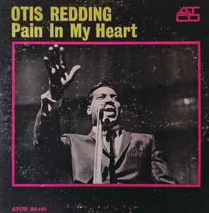 Otis Redding – Pain In Heart (1964, Vinyl) - Discogs