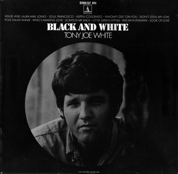 Tony Joe White – Black And White (1969, Vinyl) - Discogs