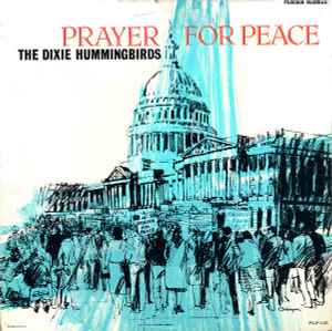 The Dixie Hummingbirds - Prayer For Peace album cover