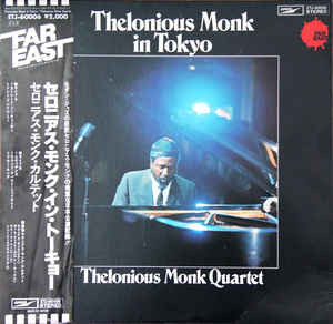 The Thelonious Monk Quartet – Thelonious Monk In Tokyo (1978 