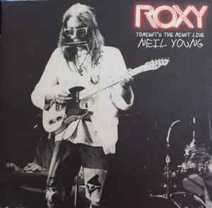 Neil Young - Roxy Tonights The Night Live album cover