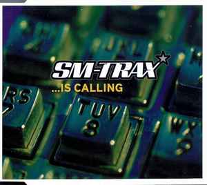 SM-Trax - ...Is Calling