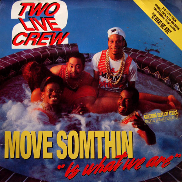 Two Live Crew – Move Somthin' / 