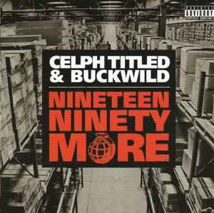 Nineteen Ninety More - Celph Titled & Buckwild