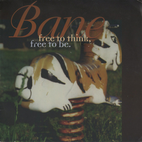 Bane – Free To Think, Free To Be (1997, Vinyl) - Discogs