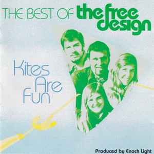 The Free Design - Kites Are Fun: The Best Of The Free Design album cover