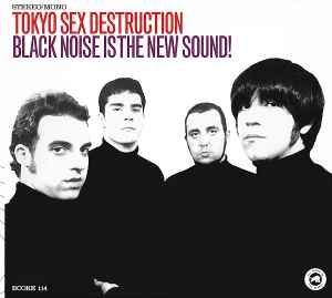 Tokyo Sex Destruction - Black Noise Is The New Sound!