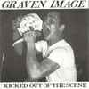 Graven Image - Kicked Out Of The Scene