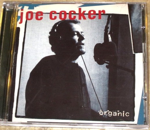 Joe Cocker - Organic | Releases | Discogs