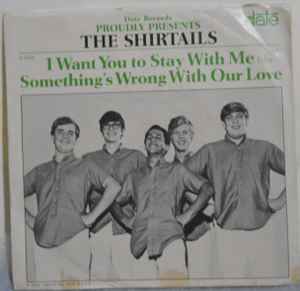 The Shirtails - I Want You To Stay With Me / Something's Wrong With Our Love album cover