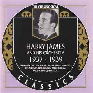 Harry James And His Orchestra - 1937-1939