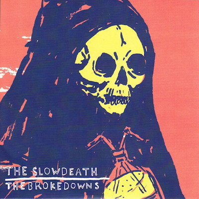 descargar álbum The Brokedowns, The Slow Death - The Slow Death The Brokedowns