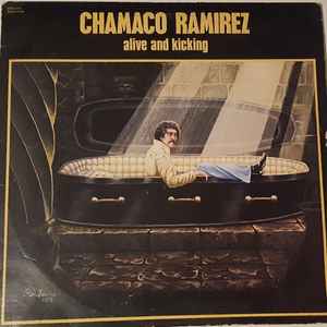 Chamaco Ramirez - Alive And Kicking album cover