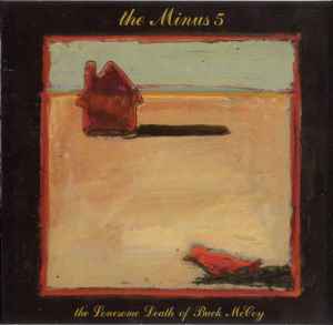 The Minus 5 - The Lonesome Death Of Buck McCoy album cover