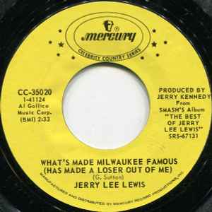Jerry Lee Lewis – What's Made Milwaukee Famous (Has Made A Loser Out Of Me)  (Vinyl) - Discogs