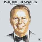 Cover of Portrait Of Sinatra: Forty Songs From The Life Of A Man, 1977, Vinyl