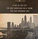 Don Friedman Trio – A Day In The City : Six Variations On A Theme