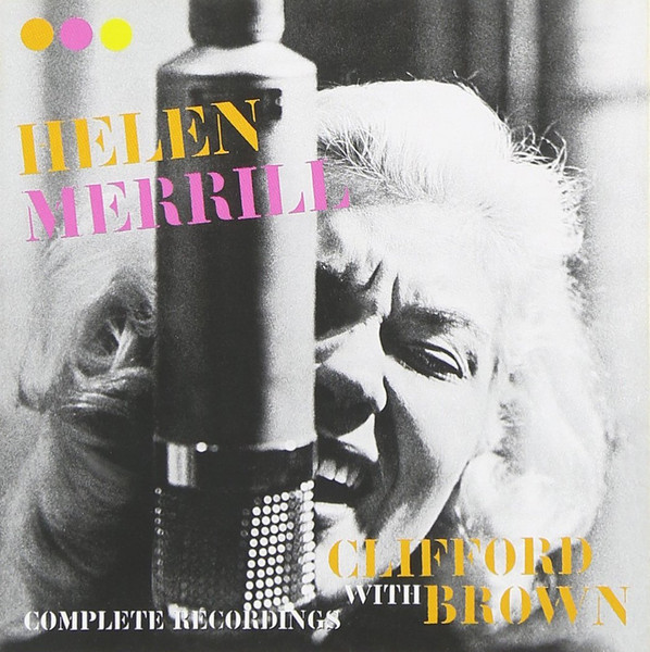 Helen Merrill – Complete Recordings With Clifford Brown (2011, CD 