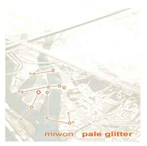 Miwon - Pale Glitter album cover