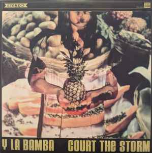 Y La Bamba - Court The Storm album cover