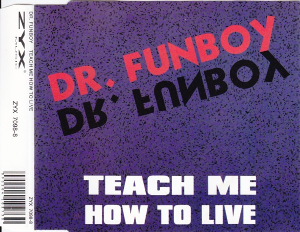 Album herunterladen Dr Funboy - Teach Me How To Live